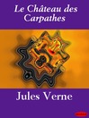 Le Château des Carpathes (eBook)
